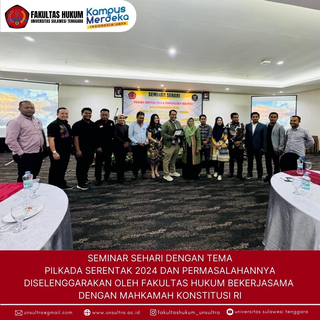 Seminar Sehari dengan Tema 'Pilkada Serentak 2024 dan Permasalahannya' oleh Fakultas Hukum bekerja Sama Dengan Mahkamah Konstitusi RI